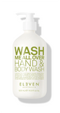 ELEVEN Wash Me All Over Hand & Body Wash