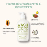 ELEVEN Wash Me All Over Hand & Body Wash